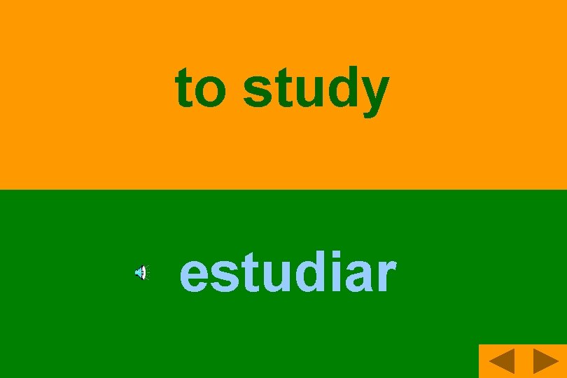 to study estudiar 