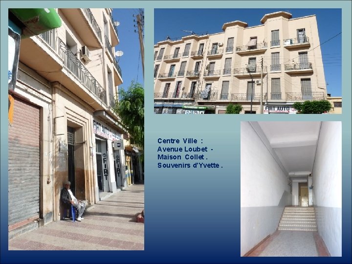 Centre Ville : Avenue Loubet Maison Collet. Souvenirs d’Yvette. 