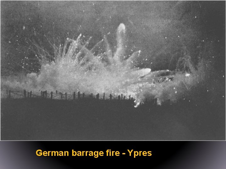 German barrage fire - Ypres 