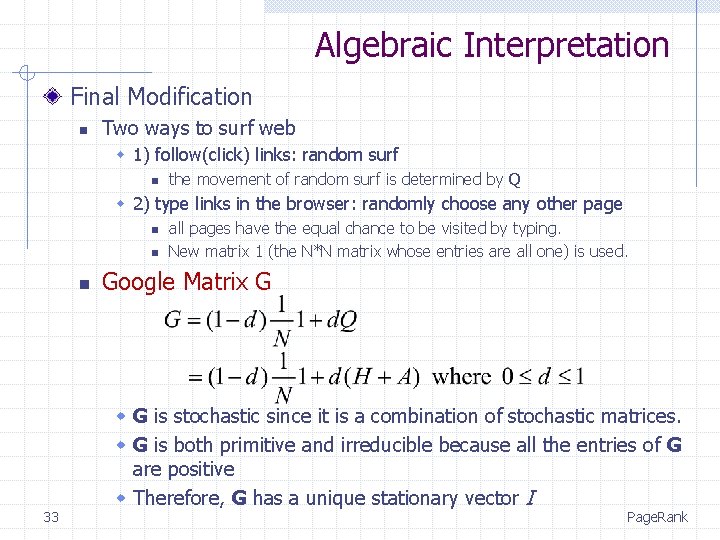 Algebraic Interpretation Final Modification n Two ways to surf web w 1) follow(click) links: