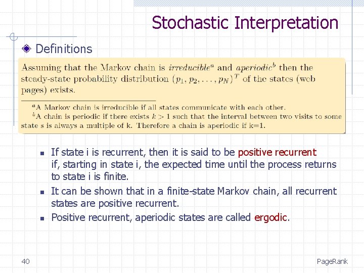 Stochastic Interpretation Definitions n n n 40 If state i is recurrent, then it