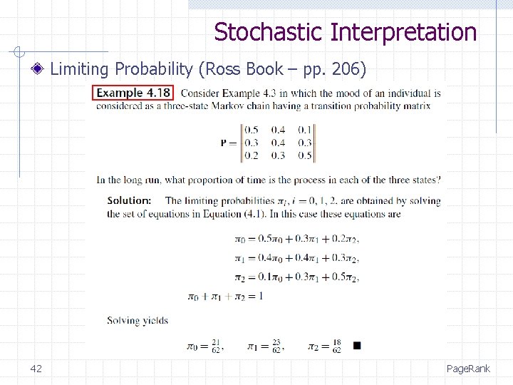 Stochastic Interpretation Limiting Probability (Ross Book – pp. 206) 42 Page. Rank 