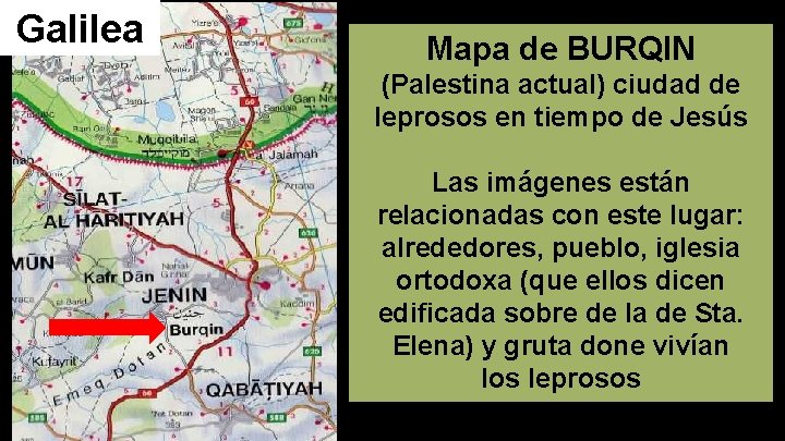 Galilea Mapa de BURQIN (Palestina actual) ciudad de leprosos en tiempo de Jesús Las