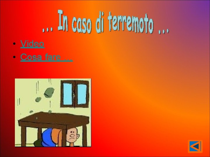  • Video • Cosa fare … 