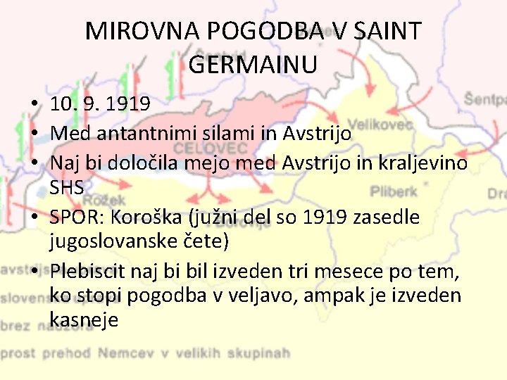 MIROVNA POGODBA V SAINT GERMAINU • 10. 9. 1919 • Med antantnimi silami in