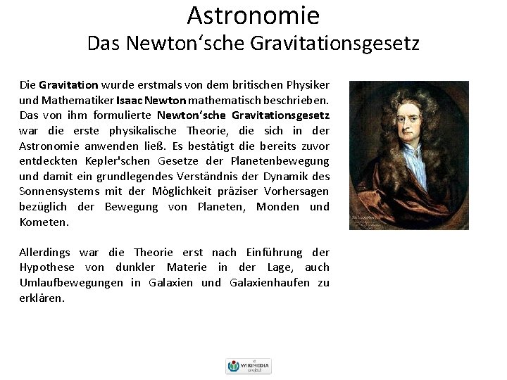 Astronomie Das Newton‘sche Gravitationsgesetz Die Gravitation wurde erstmals von dem britischen Physiker und Mathematiker