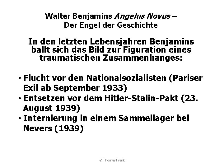 Walter Benjamins Angelus Novus – Der Engel der Geschichte In den letzten Lebensjahren Benjamins