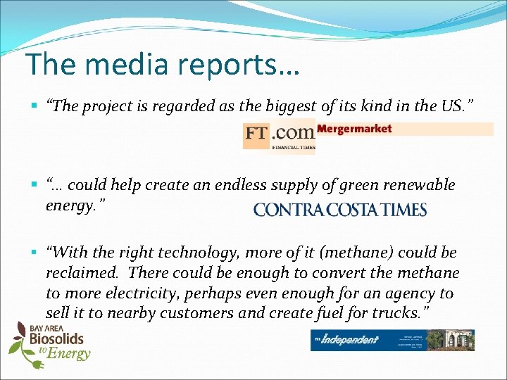 The media reports… § “The project is regarded as the biggest of its kind