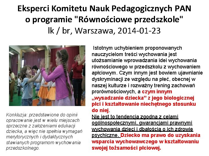 Eksperci Komitetu Nauk Pedagogicznych PAN o programie "Równościowe przedszkole" lk / br, Warszawa, 2014