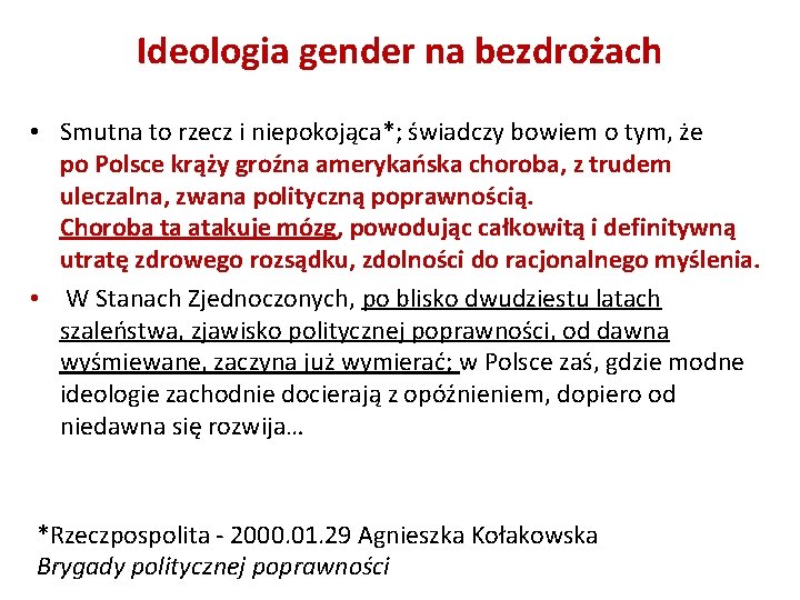 Ideologia gender na bezdrożach • Smutna to rzecz i niepokojąca*; świadczy bowiem o tym,