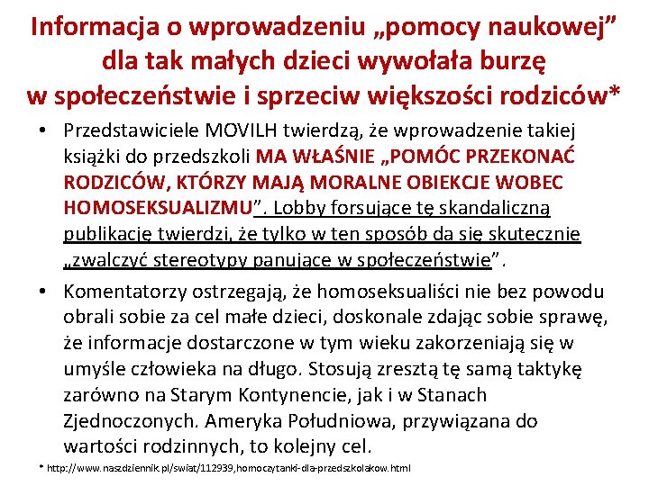 Informacja o wprowadzeniu „pomocy naukowej” dla tak małych dzieci wywołała burzę w społeczeństwie i