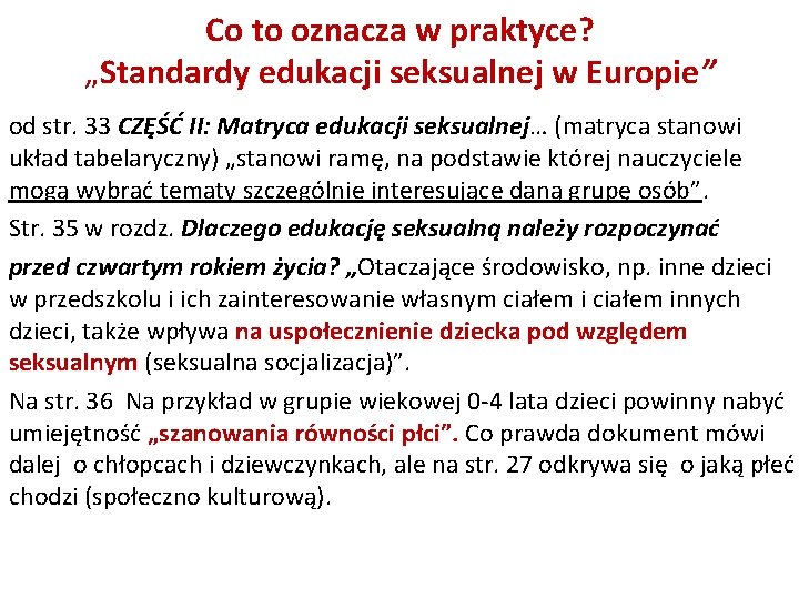 Co to oznacza w praktyce? „Standardy edukacji seksualnej w Europie” od str. 33 CZĘŚĆ