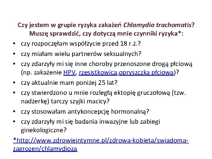 Czy jestem w grupie ryzyka zakażeń Chlamydia trachomatis? Muszę sprawdzić, czy dotyczą mnie czynniki