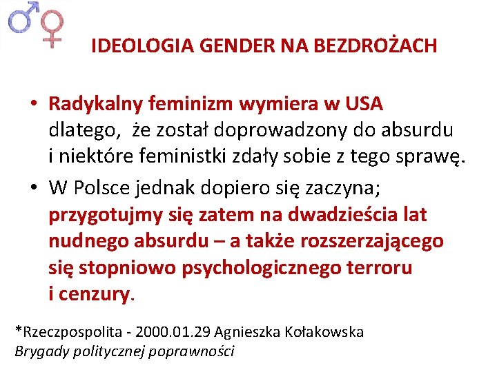 IDEOLOGIA GENDER NA BEZDROŻACH • Radykalny feminizm wymiera w USA dlatego, że został doprowadzony