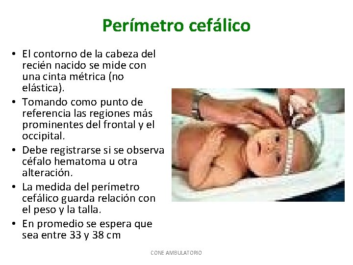 EXAMEN FISICO DEL RECIEN NACIDO CONE AMBULATORIO Objetivos