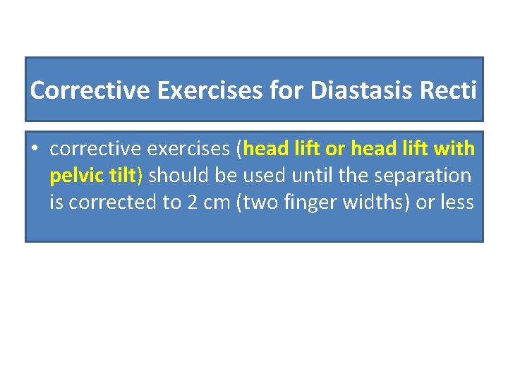 Corrective Exercises for Diastasis Recti • corrective exercises (head lift or head lift with