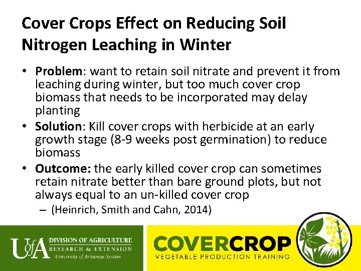 Cover Crops Effect on Reducing Soil Nitrogen Leaching in Winter • Problem: want to