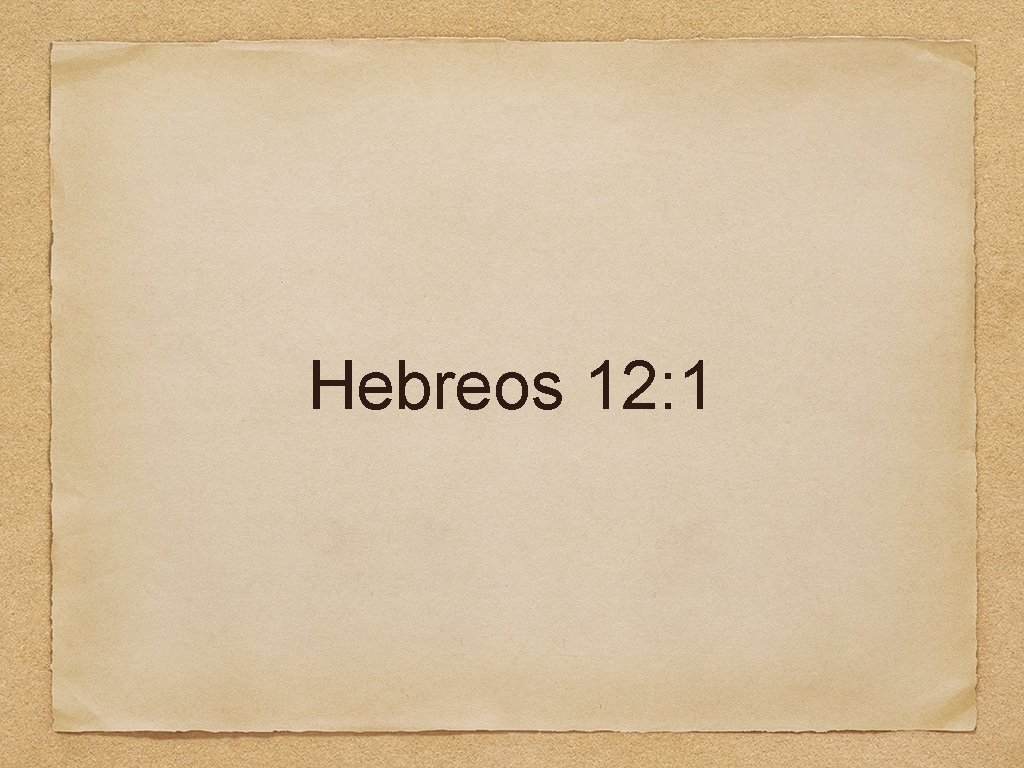 Hebreos 12: 1 