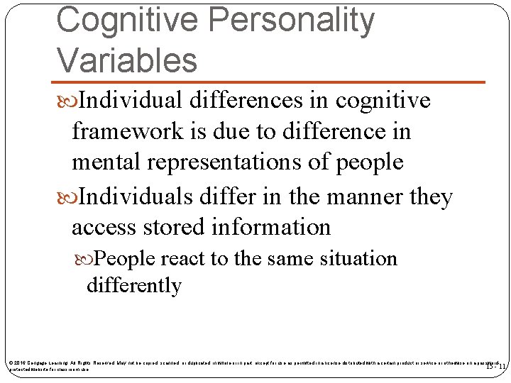 Cognitive Personality Variables Individual differences in cognitive framework is due to difference in mental