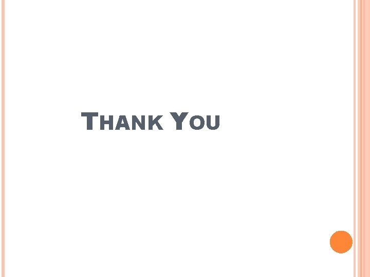 THANK YOU  THANK YOU