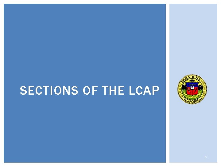 SECTIONS OF THE LCAP 5 