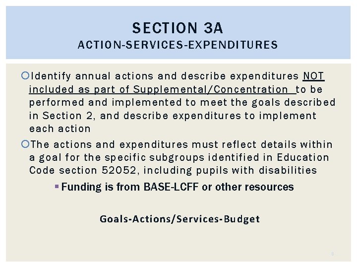 SECTION 3 A ACTION-SERVICES-EXPENDITURES Identify annual actions and describe expenditures NOT included as part
