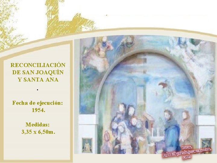 RECONCILIACIÓN DE SAN JOAQUÍN Y SANTA ANA. Fecha de ejecución: 1954. Medidas: 3, 35