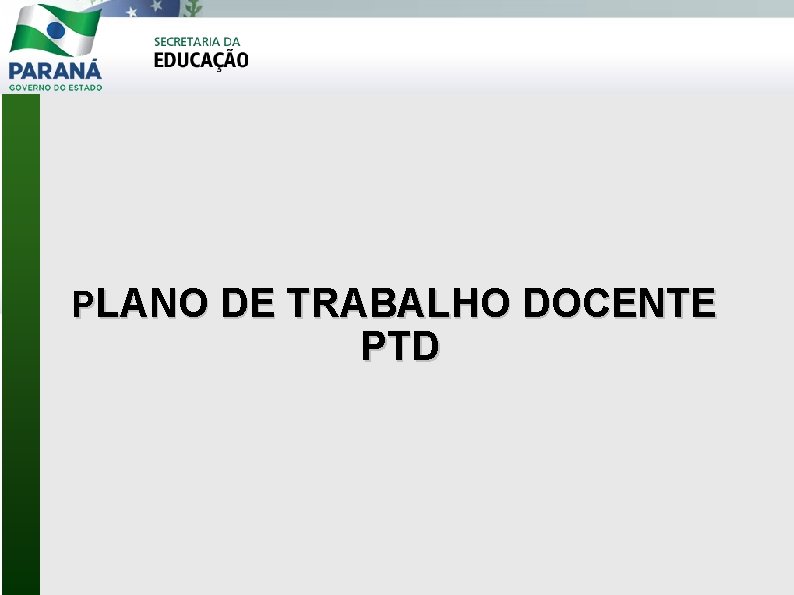 PLANO DE TRABALHO DOCENTE PTD 