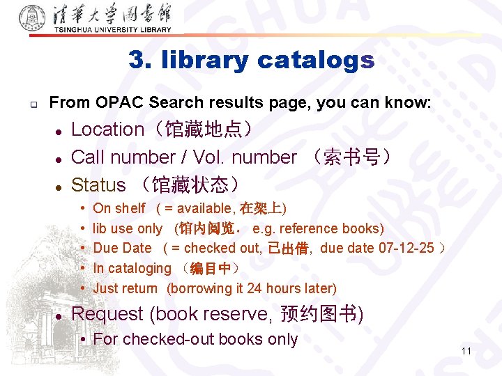 3. library catalogs q From OPAC Search results page, you can know: l l
