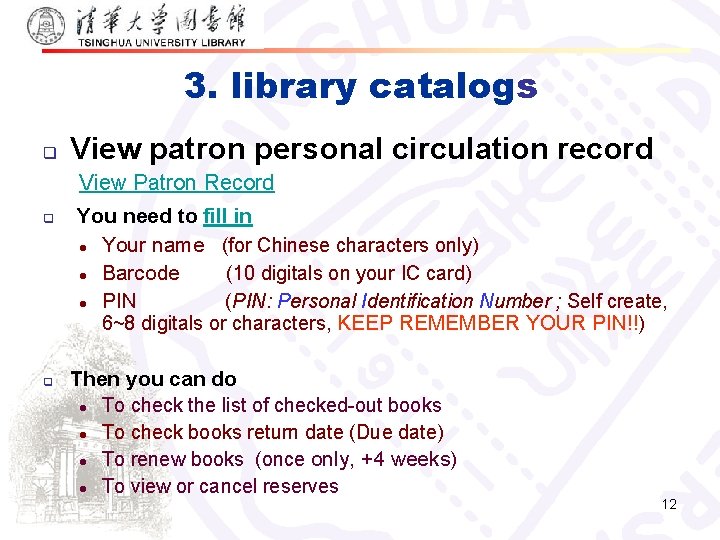 3. library catalogs q View patron personal circulation record View Patron Record q You