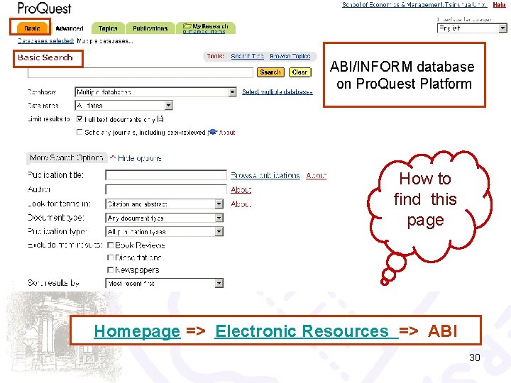 ABI/INFORM database on Pro. Quest Platform How to find this page Homepage => Electronic