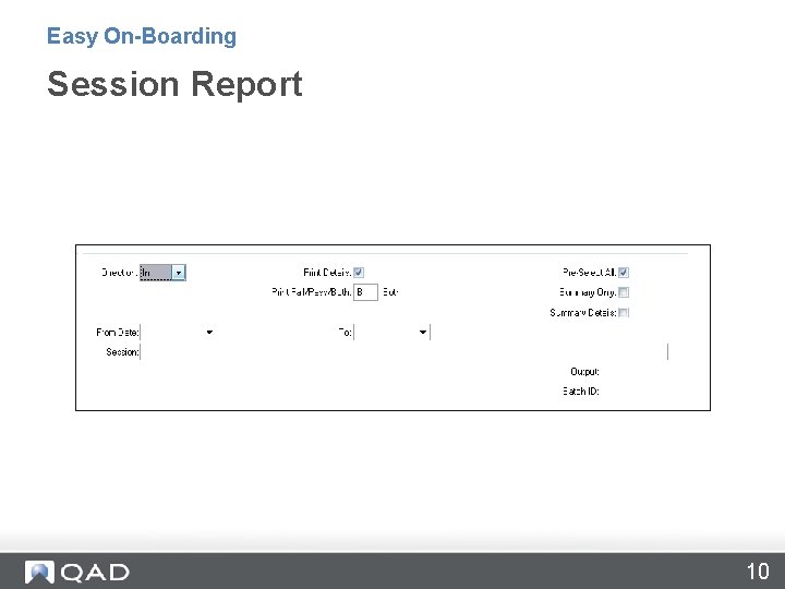 Easy On-Boarding Session Report 10 