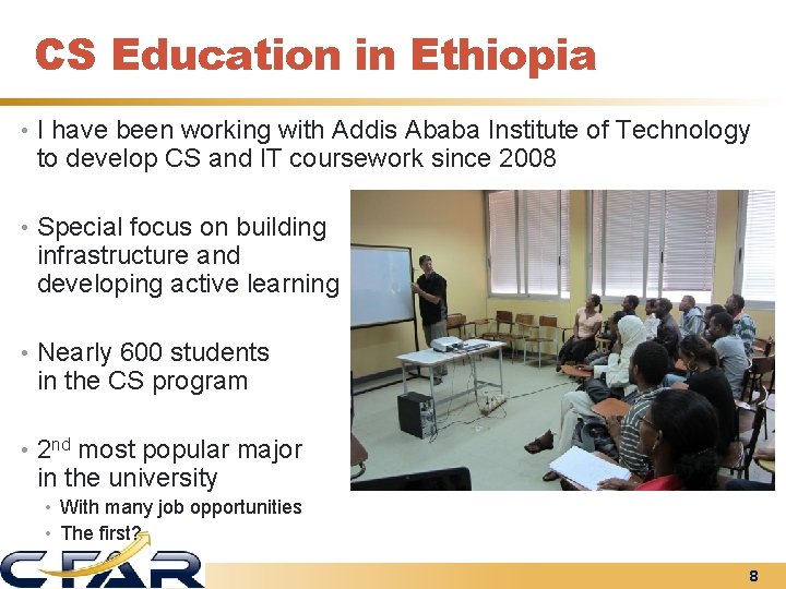 CS Education in Ethiopia • I have been working with Addis Ababa Institute of