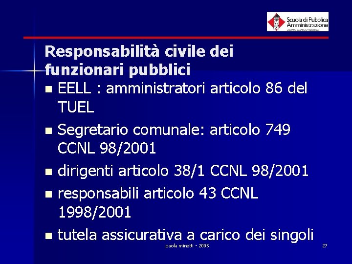 Responsabilità civile dei funzionari pubblici n EELL : amministratori articolo 86 del TUEL n