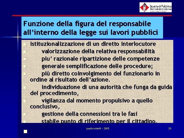 Funzione della figura del responsabile all’interno della legge sui lavori pubblici n n n