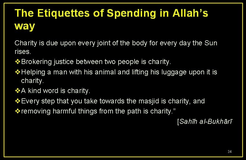 The Etiquettes of Spending in Allah’s way Charity is due upon every joint of