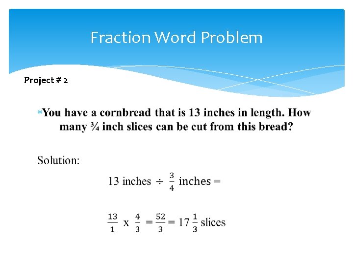 Fraction Word Problem Project # 2 