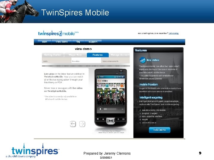 Twin. Spires Mobile Prepared by Jeremy Clemons 2/23/2021 9 