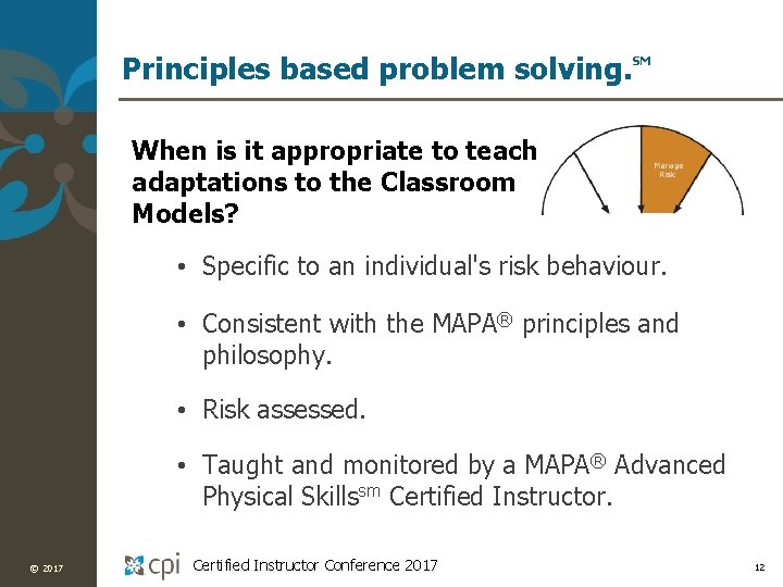 Principles based problem solving. SM When is it appropriate to teach adaptations to the