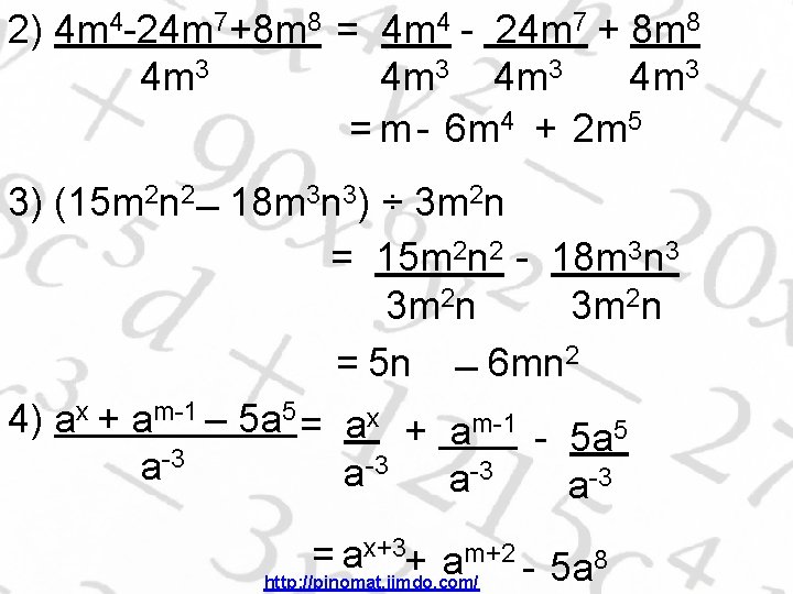 2) 4 m 4 -24 m 7+8 m 8 = 4 m 4 -
