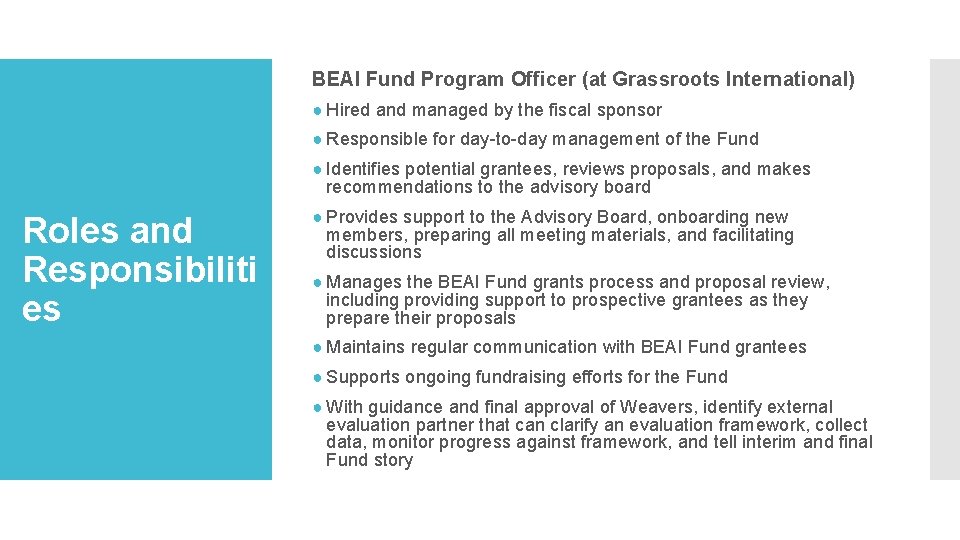 BEAI Fund Program Officer (at Grassroots International) ● Hired and managed by the fiscal