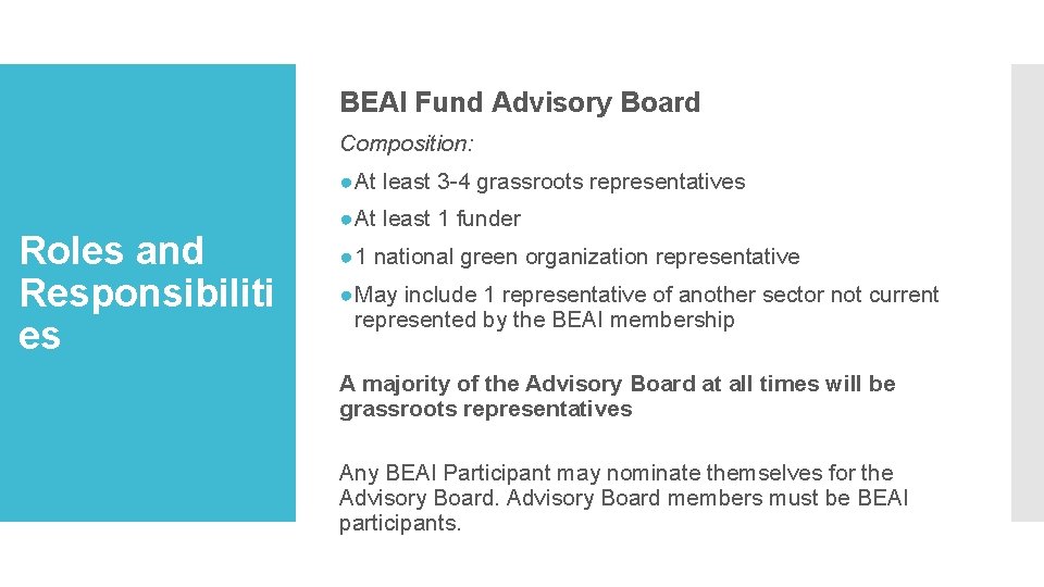 BEAI Fund Advisory Board Composition: ●At least 3 -4 grassroots representatives Roles and Responsibiliti