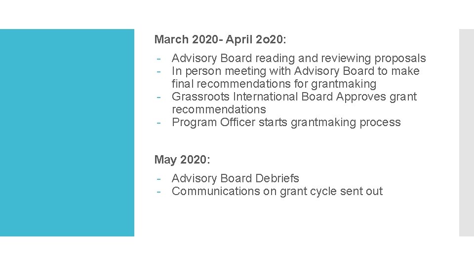 March 2020 - April 2 o 20: - Advisory Board reading and reviewing proposals