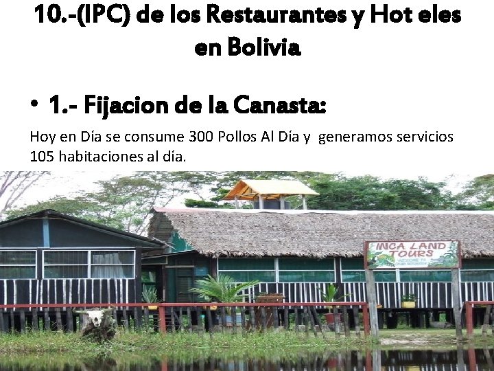 10. -(IPC) de los Restaurantes y Hot eles en Bolivia • 1. - Fijacion 10. -(IPC) de los Restaurantes y Hot eles en Bolivia • 1. - Fijacion