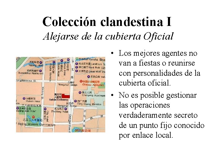 Colección clandestina I Alejarse de la cubierta Oficial • Los mejores agentes no van