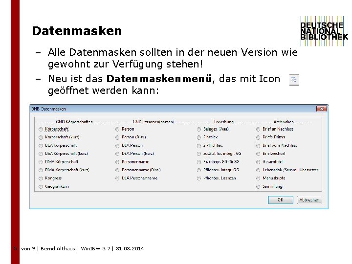 Datenmasken – Alle Datenmasken sollten in der neuen Version wie gewohnt zur Verfügung stehen!