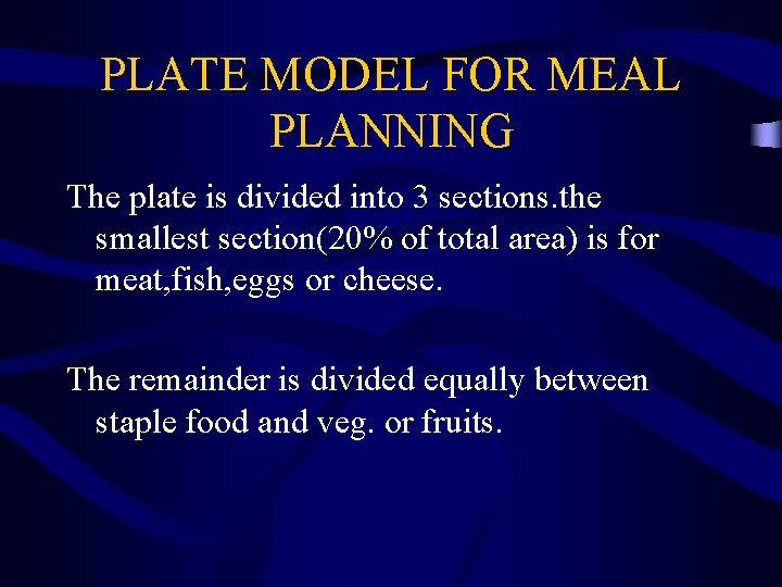 PLATE MODEL FOR MEAL PLANNING The plate is divided into 3 sections. the smallest