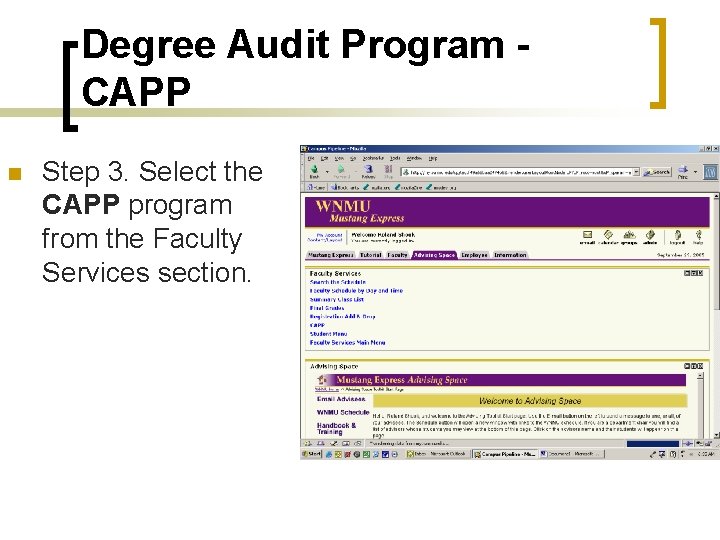 Degree Audit Program - CAPP n Step 3. Select the CAPP program from the