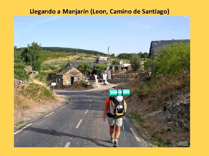 Llegando a Manjarin (Leon, Camino de Santiago) 