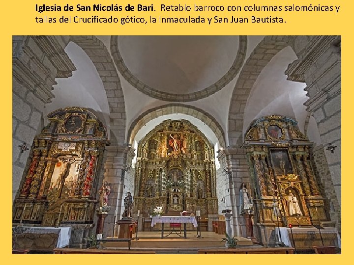 Iglesia de San Nicolás de Bari. Retablo barroco con columnas salomónicas y tallas del